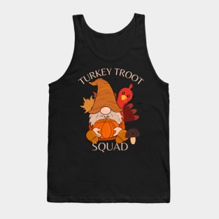 Thanksgiving turkey troot squad Tank Top